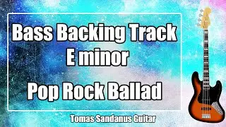 Bass Backing Track E minor - Em - Emotional Pop Rock Ballad - NO BASS Jam Backtrack | ST 110