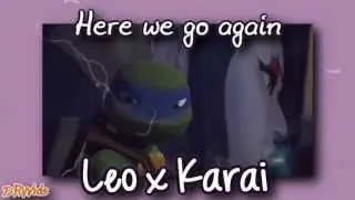 【KaraiㄨLeo Here we go again!】