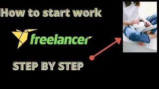 Work as Freelancer for beginners step by step 2021😀🔥😀😀🔥