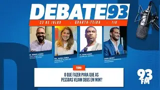 Demonstrar Amor - O que fazer para que as pessoas vejam Deus em mim? - Debate 93 - 23/07/2025