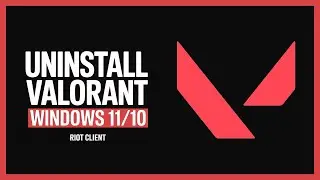 How To Uninstall Valorant in Windows 11/10 | Uninstall Valorant From Riot Client