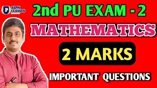 2nd  PUC MATHS ALL 2 MARKS IMPORTANT QUESTIONS 2024 || PART C IMPORTANT QUESTIONS EXAM 2