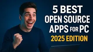 5 Best FREE Open Source Tools for Windows PC in 2025 (No Ads, No Limits, No Tracking!) | Boost PC