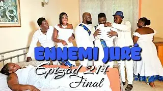 ENNEMI JURÉ_EPIZÒD 214 FIN