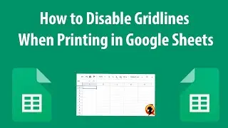 How to Turn Off Gridlines When Printing in Google Sheets