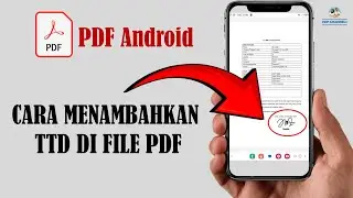 CARA MENAMBAHKAN TANDA TANGAN DI FILE PDF MENGGUNAKAN HP