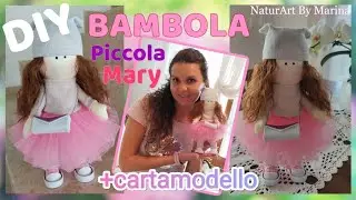 🎀BAMBOLA di stoffa piccola Mary Fatta a mano 🧵 TUTORIAL Passo a Passo💝