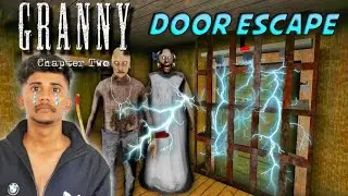 Granny Chapter Two Electric Door Escape | Finally Granny Ke Ghar Se bhag Nikala Me | Granny 2