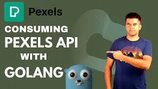 Consume Pexels API With GOLANG - How to work with external APIs in Golang.