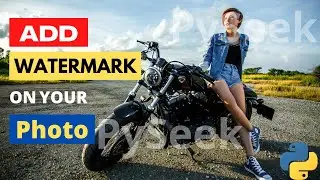 Create a Watermark on a Photo Using Python | Add logo to an Image | Pillow Module