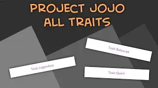 Project JoJo All Traits