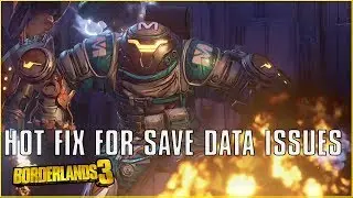 Borderlands 3 gets a hotfix for save data issues