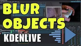 Blur Out Moving Objects with Kdenlive