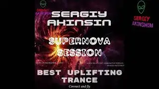 Sergiy Akinshin   Supernova Session Best May 2022