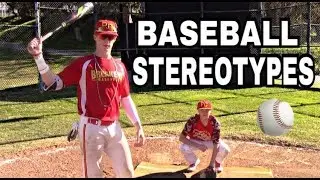 Baseball Stereotypes | High School Edition