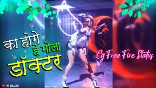 😉Ka Hoge He Mola Doctor😋 || Cg Free Fire🔥Status || Cg Song 🎵Status Free Fire || By Hr Gajju..