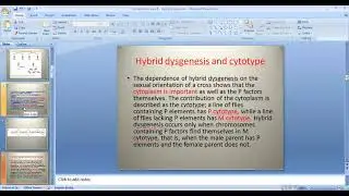 P element and hybrid dysgenesis - part 1: Dr S K Sil