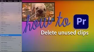 Delete unused media and reduce your project size with this trick in Adobe Premiere Pro