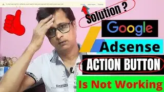 Google AdSense Action Button Is not Working |  How To Verify Google AdSense Identity 2022