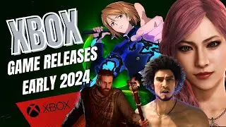 Top 10 Upcoming Xbox Games Early 2024 You Can't Miss!