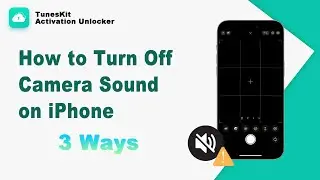 How to Turn Off Camera Sound on iPhone|3 Ways