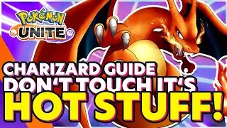 Pokemon Unite CHARIZARD GUIDE [MOBILE/SWITCH] - How To Play Best Build CHARIZARD [FULL GUIDE]
