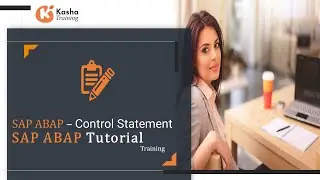 SAP ABAP - Control Statement | 'DISCOVER SAP ABAP HANA: Become Pro with this SAP ABAP!' - Kasha