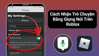 Cách nhận cuộc trò chuyện bằng giọng nói trên Roblox (2024) |  Cách bật Voice Chat trên Roblox