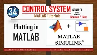 LEC 34 | Plotting in MATLAB | Control System Engineering