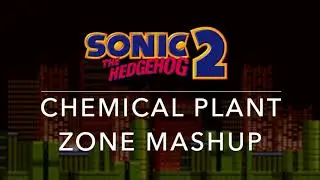 Sonic 2 Chemical Plant Zone Mashup (Sonic 2/Generations/Mania)