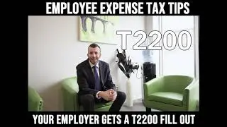 How to Deduct Expenses on Your Personal Tax Return (Canada) as an Employee - T2200