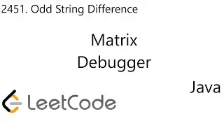 LeetCode 2451 | Odd String Difference | Matrix | Debugger | Java