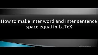 How to make inter word and inter sentence space equal in LaTeX|latex