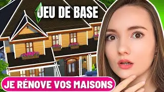 Je rénove VOS maisons JEU DE BASE Les sims 4
