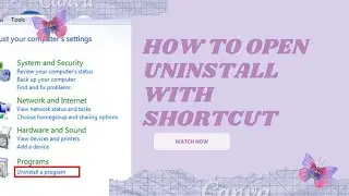 How To Open Uninstall Programs & Feature  In Laptop With Shortcut