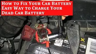 How to Fix a Car Battery - How to Charge a Dead Car Battery