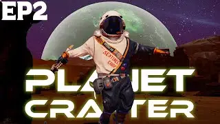 BLUE SKY HERE WE COME! | Planet Crafter 1.0 - Episode 2