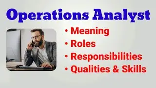 Operations analyst job description | operations analyst roles and responsibilities |qualities duties