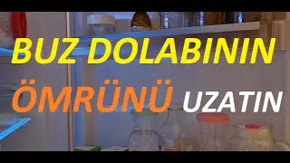 BUZ DOLABI ÖMRÜNÜ UZATMA