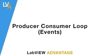Producer Consumer (Events)  - LabVIEW Design Patterns