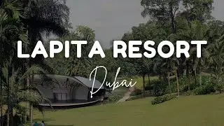 Unwind at Lapita Resort | Dubai