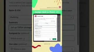 Team work in Slack doesn’t have to be hard. Install Workast and quickly assign tasks to team member
