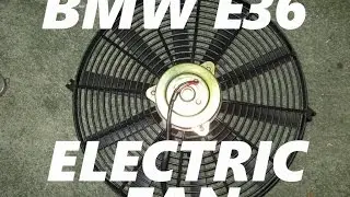 BMW E36 316i Electric fan installation (Viscous fan delete)