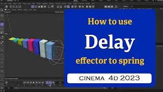 How to create springy animation using Delay effector in Cinema 4D 2023 @MaxonVFX ​