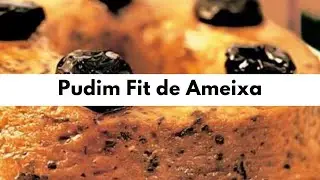 Pudim Light de Ameixa | Quadro Receita Fácil