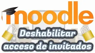 MOODLE: Disable Guest Access | EducaMadrid Virtual Classroom