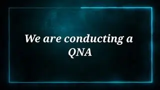 A Proper QNA Announcement