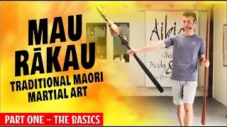 Mau Rākau: Traditional Māori Martial Art (Part One) The Basics
