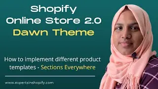 Shopify Online Store 2 0 : Product Implementation using Dawn Theme - Now Sections Everywhere