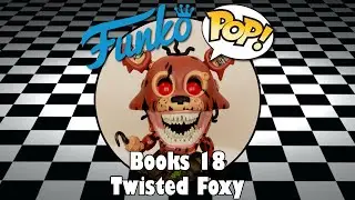 Five Nights at Freddy's (The Twisted Ones) Twisted Foxy Funko Pop unboxing (Books 18)